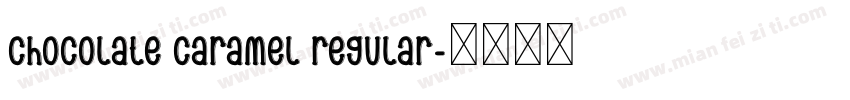 Chocolate Caramel Regular字体转换